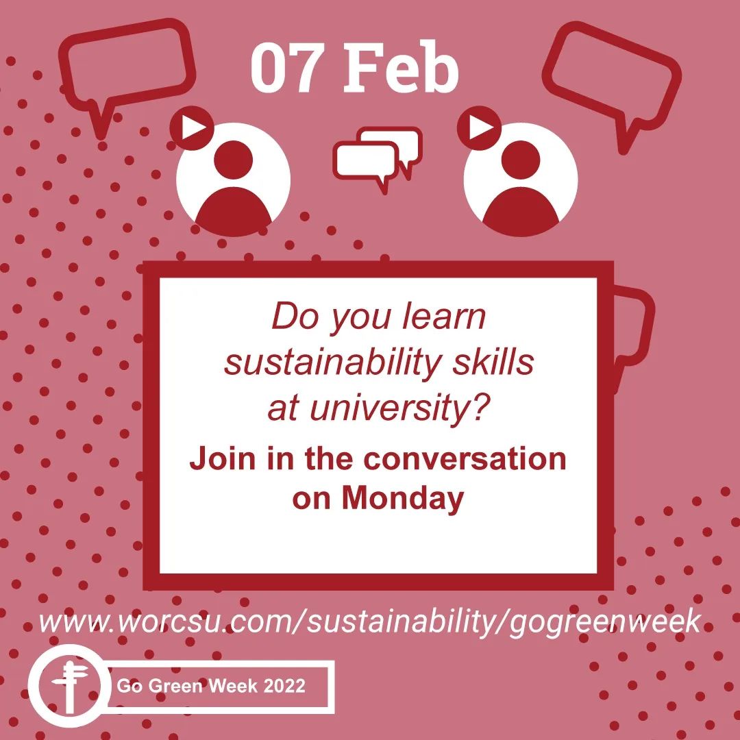 Recycling.  Ethical buying. Energy consumption. Do we learn how to be sustainable whilst at university? 
Join us for a virtual debate on Monday 7th February at 2.30 to hear from a panel of experts and student thoughts on this difficult question. Cluck the Wufoo link in our bio to get the link.

#GoGreenWeek 
#sustainability 
#UniversityofWorcester 
#GGW
#bethechange 
#sustainableuniversity 
#sustainabilityskills